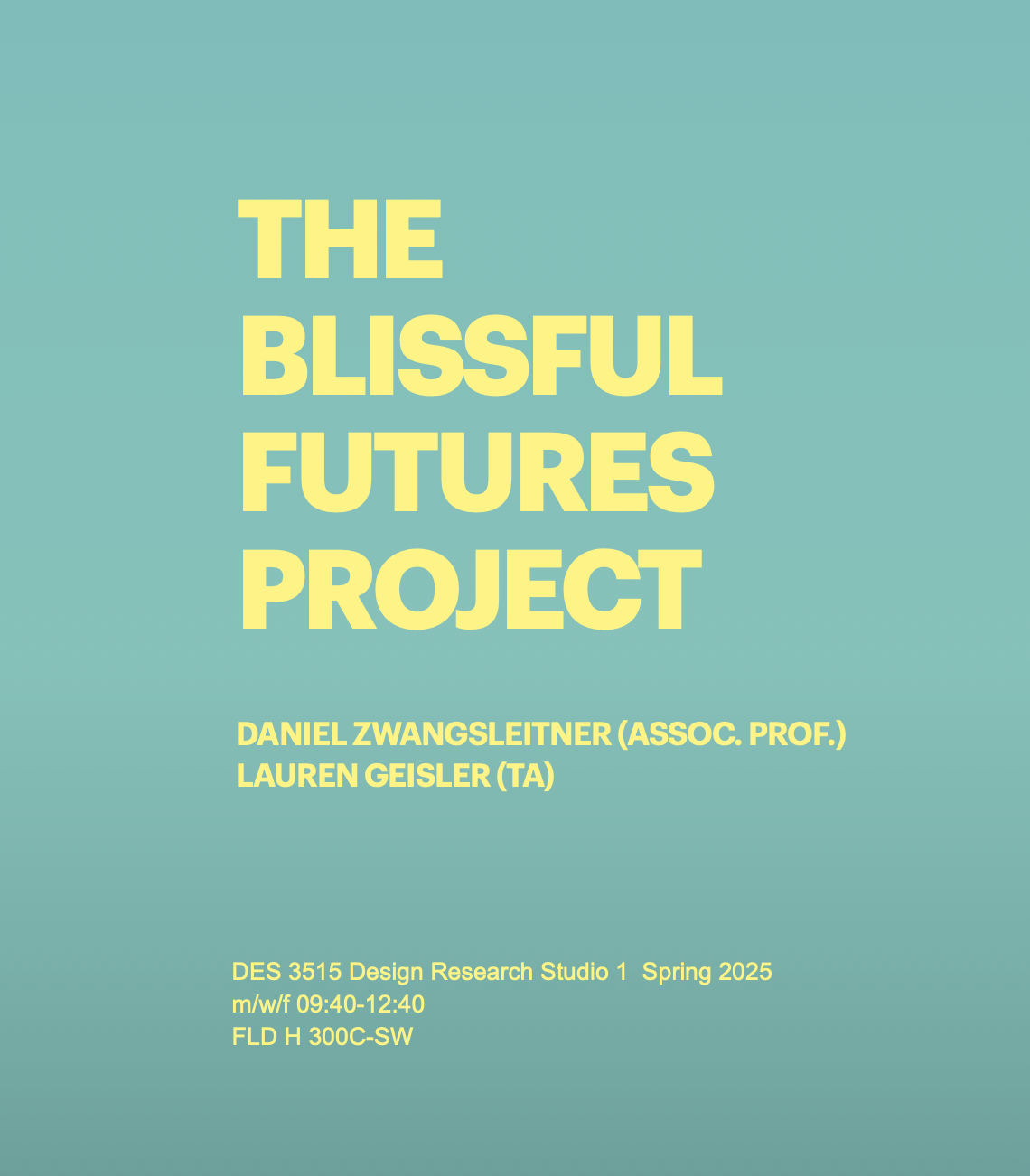 The Blissful Futures Project - Sophomore Ed.